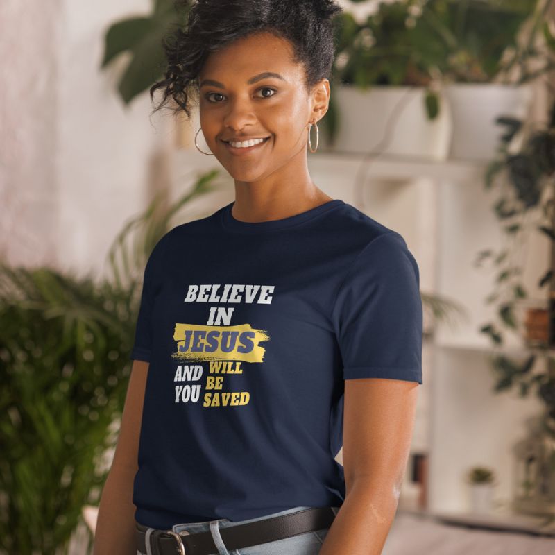 Believe In Jesus T-Shirt