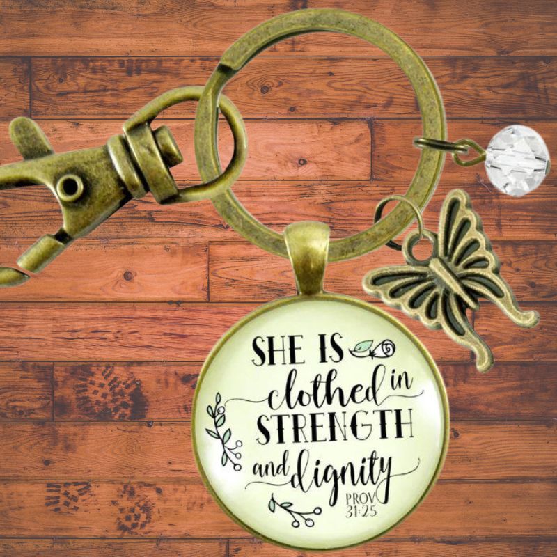 She Is Clothed In Strength &amp; Dignity Keychain