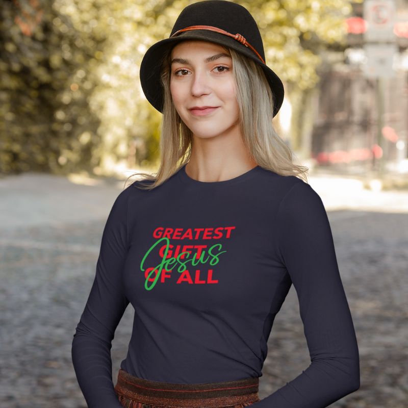 Greatest Gift Long Sleeve T-Shirt