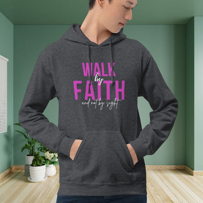 Walk By Faith Hoodie