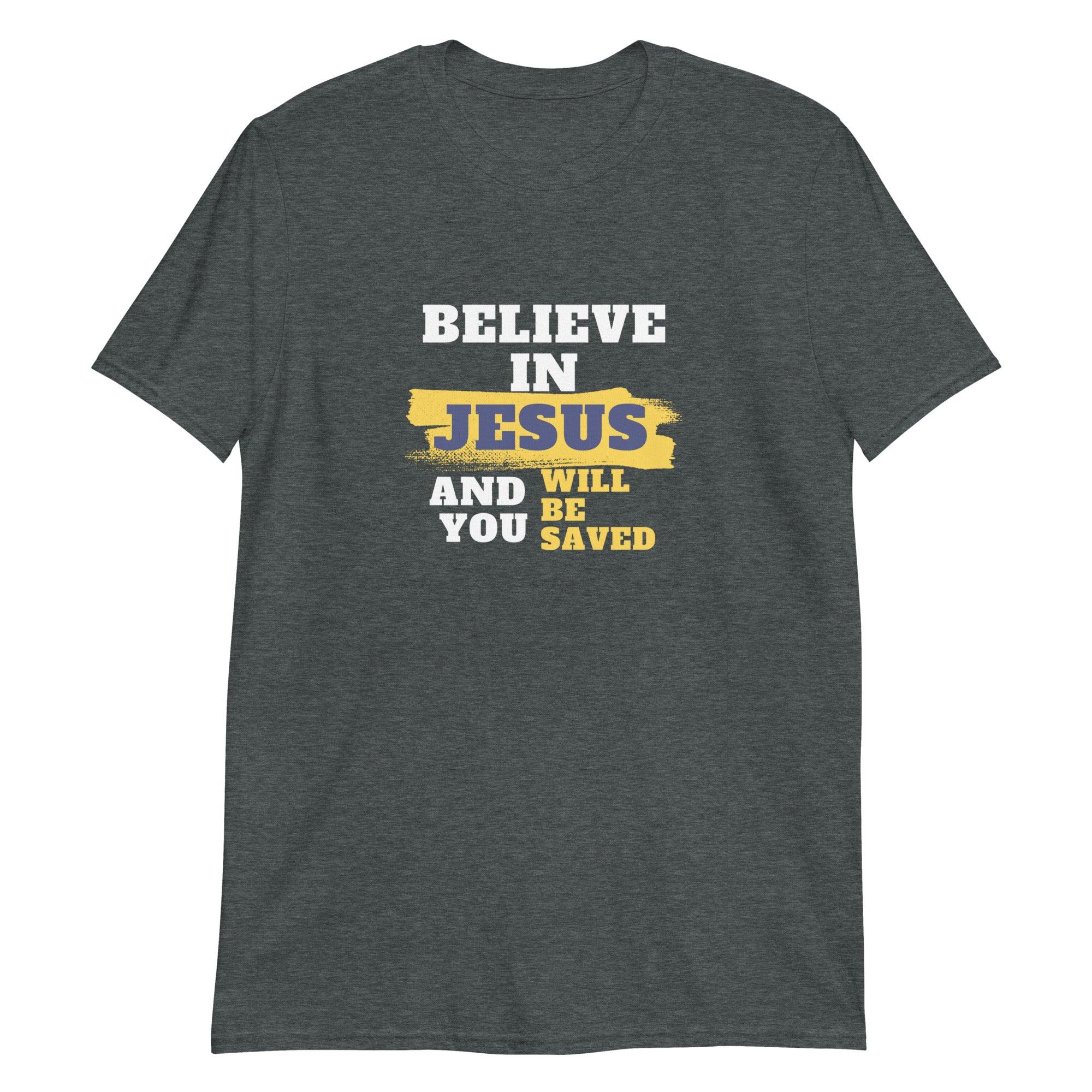 Believe In Jesus T-Shirt - Amela&