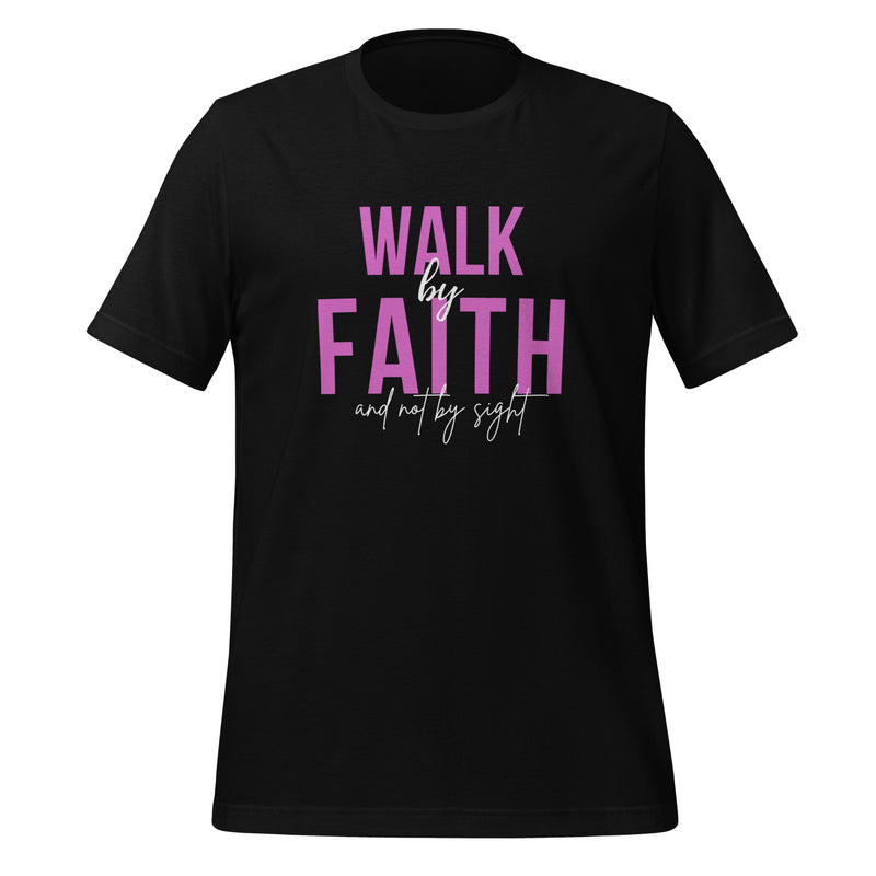 Walk By Faith T-Shirt