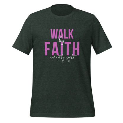 Walk By Faith T-Shirt