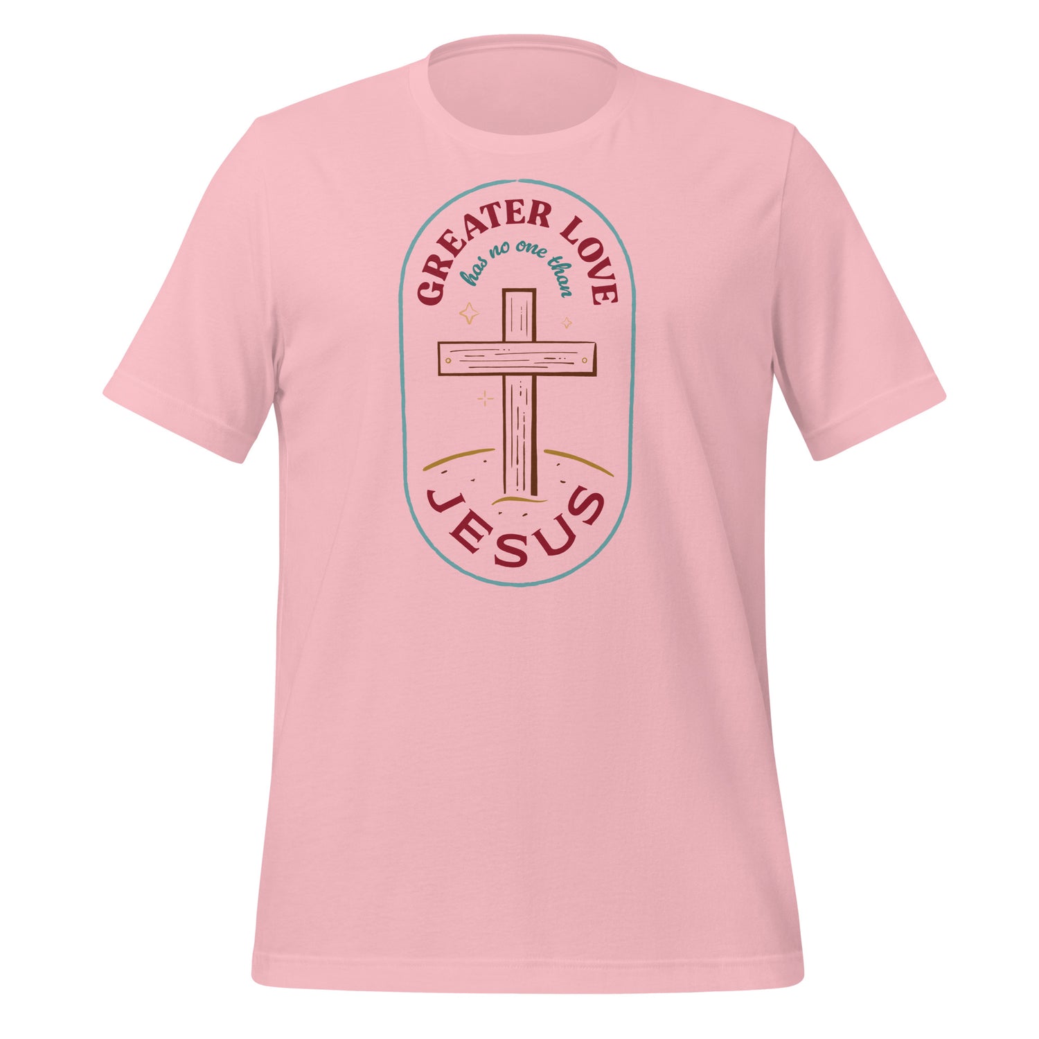 A flat lay of a pink Christian t-shirt. The design features a rounded rectangle, with a cross in the center. The text above and below the cross says &quot;Greater love has no one than Jesus&quot;