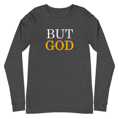 Flatlay of a gray shirt long sleeve shirt, showcasing  a Christian design, that says &quot;But God&quot;