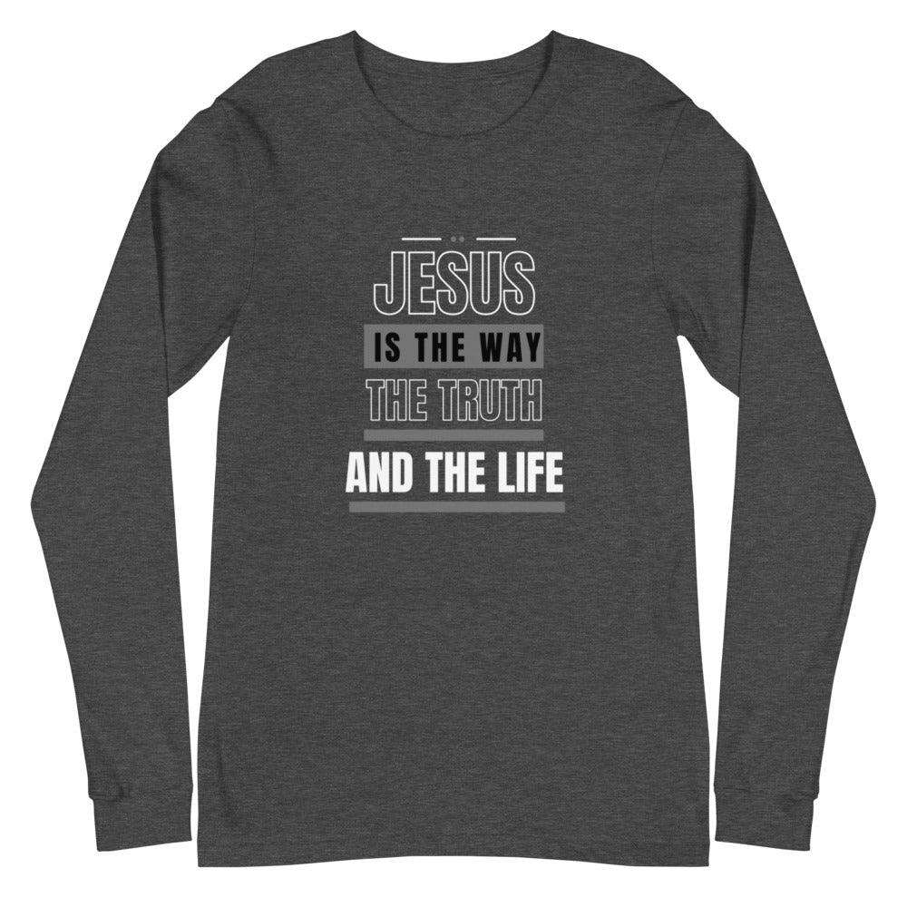 Flatlay of a gray Christian long-sleeve shirt. The shirt text reads &quot;Jesus is the way, the truth, and the life&quot;