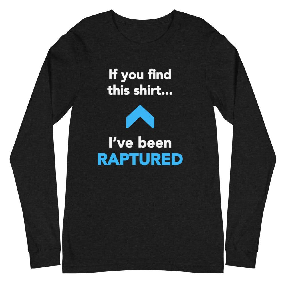 Flatlay of a black Christian long-sleeve shirt. There is a big blue arrow pointing upward in the middle of the shirt. Above the arrow, it says &quot;If you find this shirt...&quot; and below, it says &quot;I&