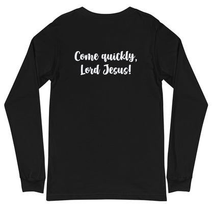 Flatlay of the back of a black long sleeve shirt that says &quot;Come quickly, Lord Jesus!&quot;

This shirt is sold at Amela&